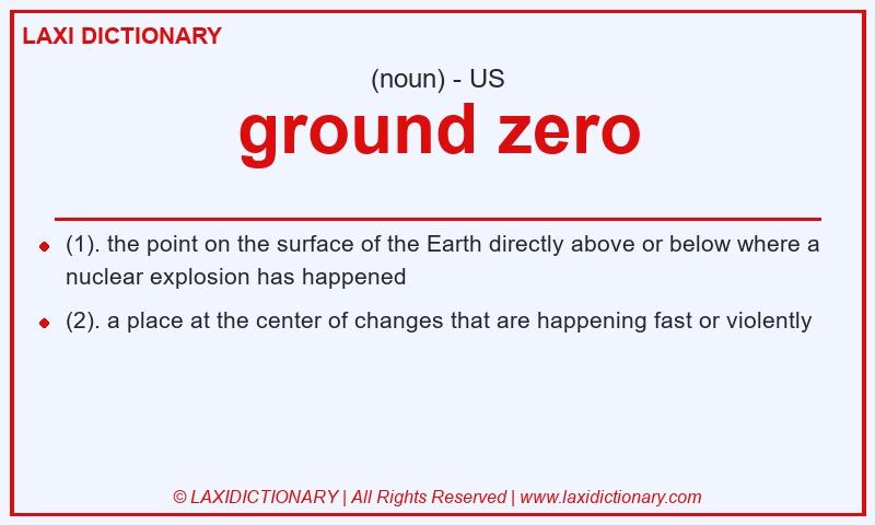 Definition ground zero in American English