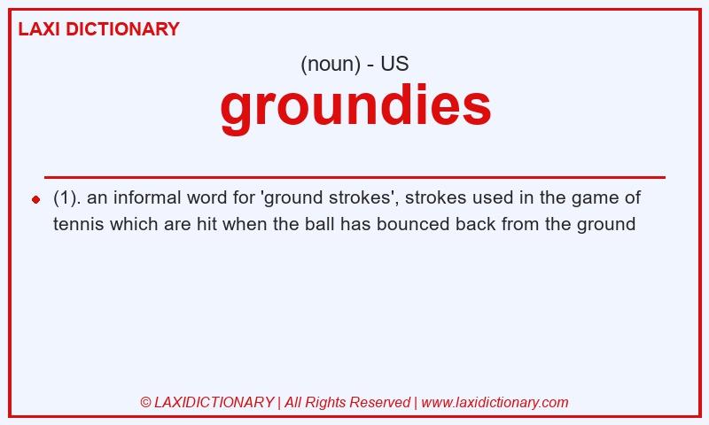 Definition groundies in American English