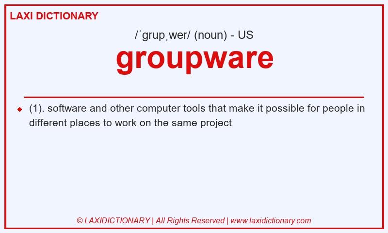 Definition groupware in American English