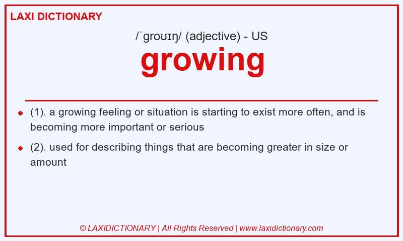 Definition growing in American English