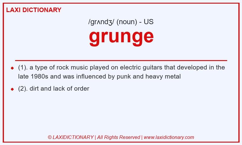 Definition grunge in American English