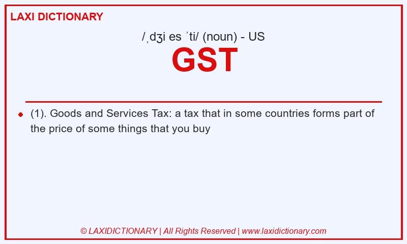 Definition GST in American English