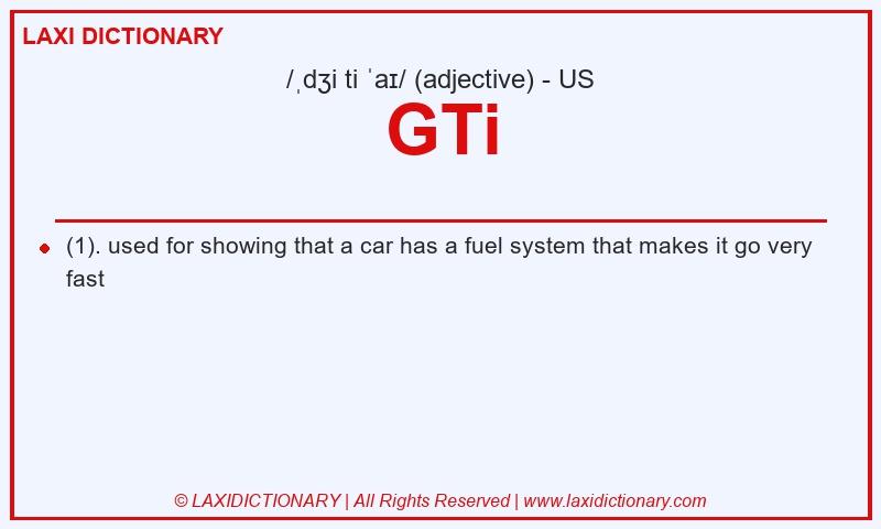 Definition GTi in American English