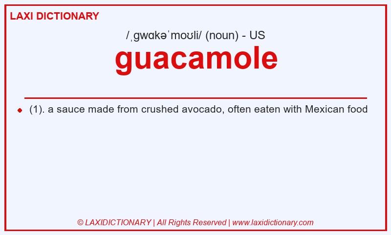 Definition guacamole in American English