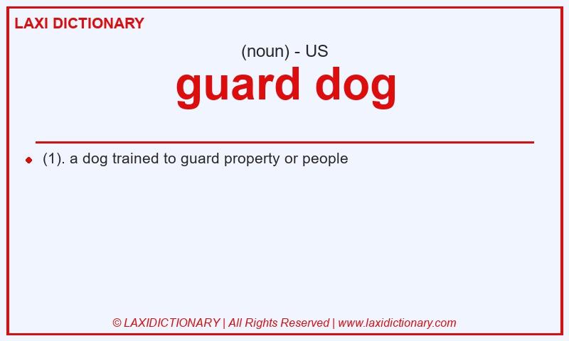 Definition guard dog in American English
