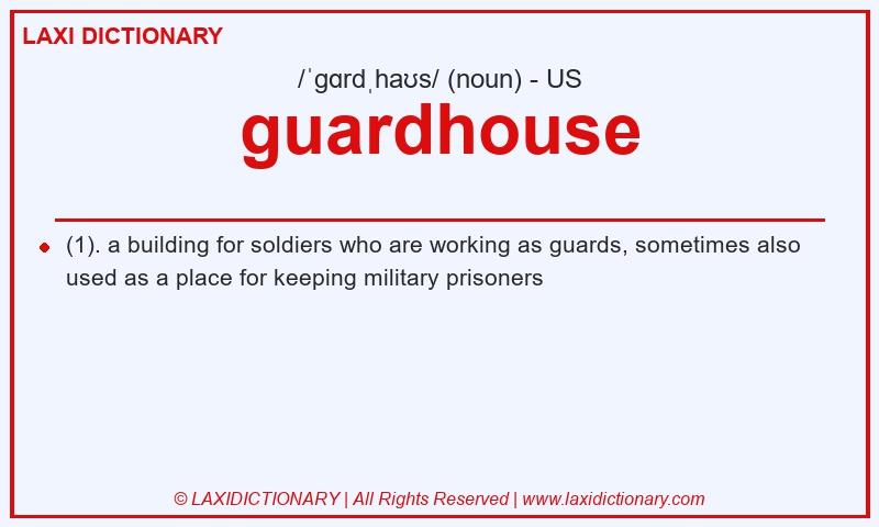 Definition guardhouse in American English