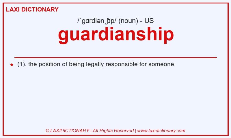 Definition guardianship in American English