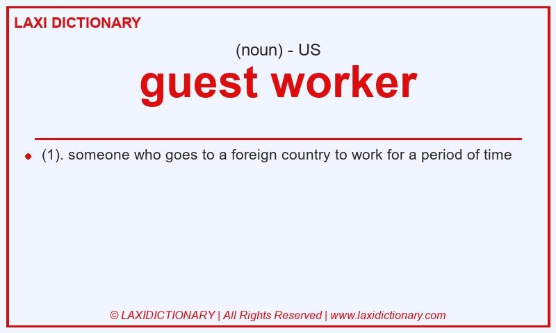 Definition guest worker in American English