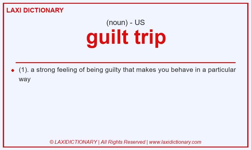 Definition guilt trip in American English
