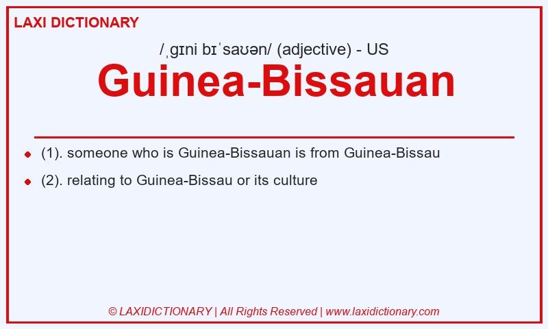 Definition Guinea-Bissauan in American English
