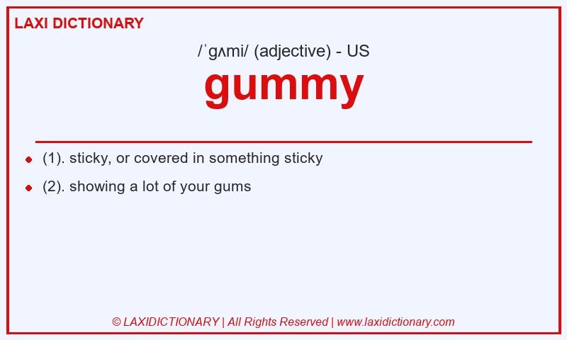 Definition gummy in American English