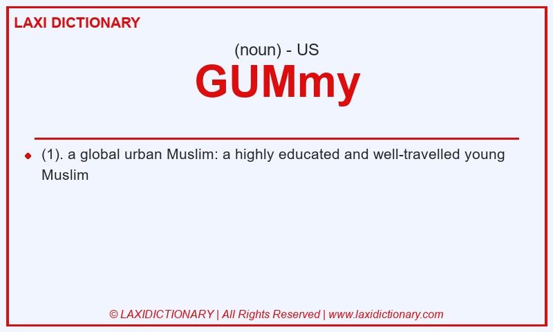 Definition GUMmy in American English