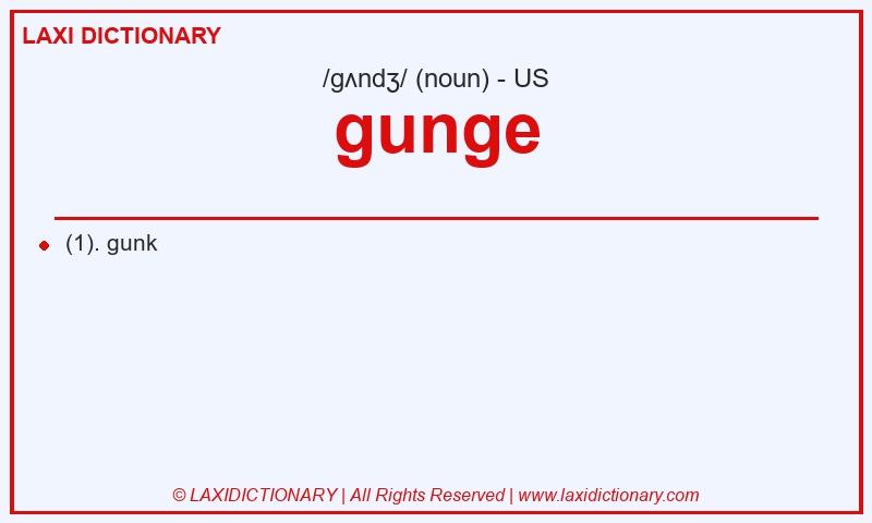 Definition gunge in American English