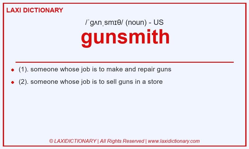 Definition gunsmith in American English