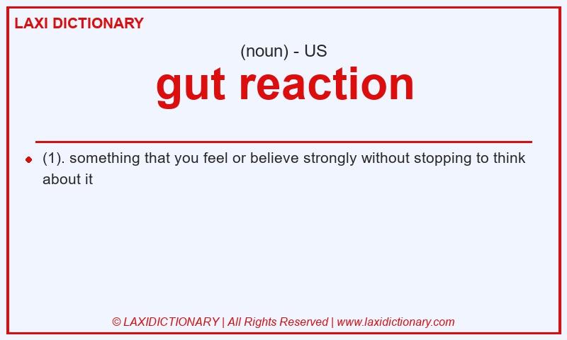 Definition gut reaction in American English