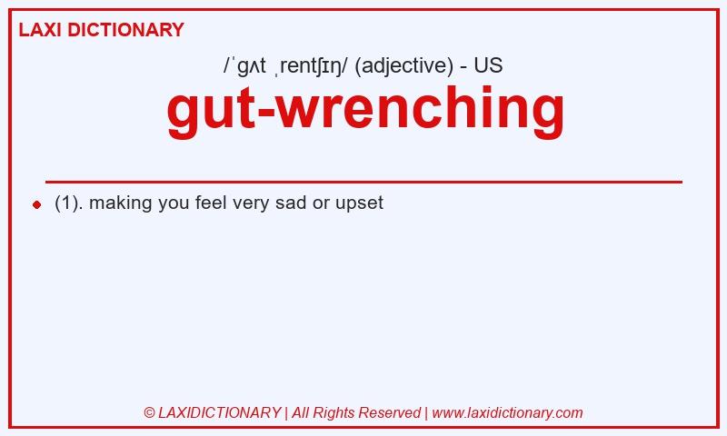 Definition gut-wrenching in American English