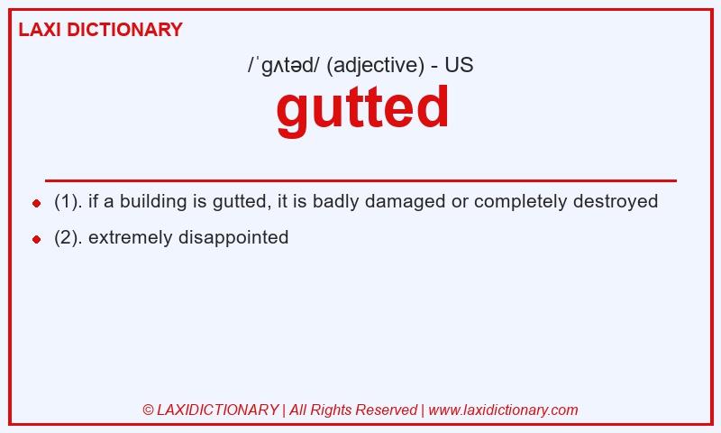 Definition gutted in American English