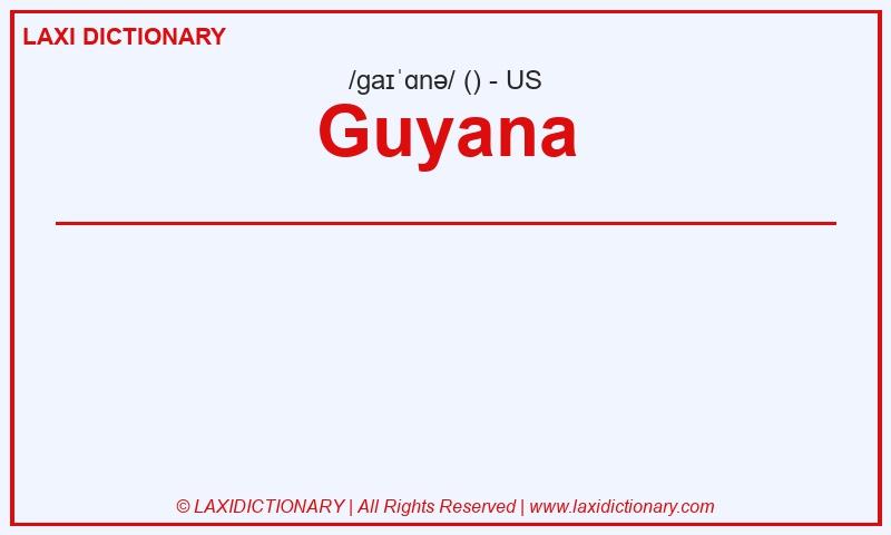 Definition Guyana in American English