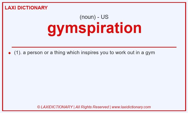 Definition gymspiration in American English