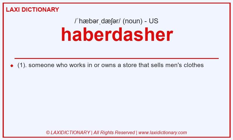 Definition haberdasher in American English