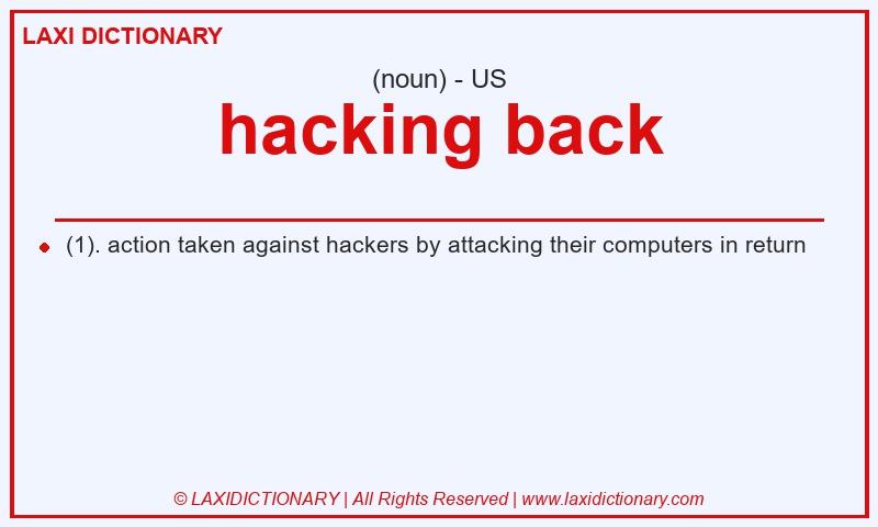 Definition hacking back in American English
