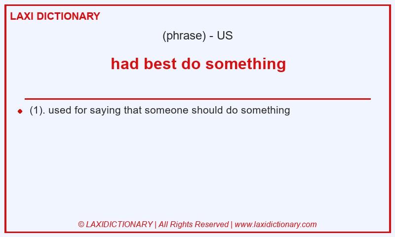 Definition had best do something in American English