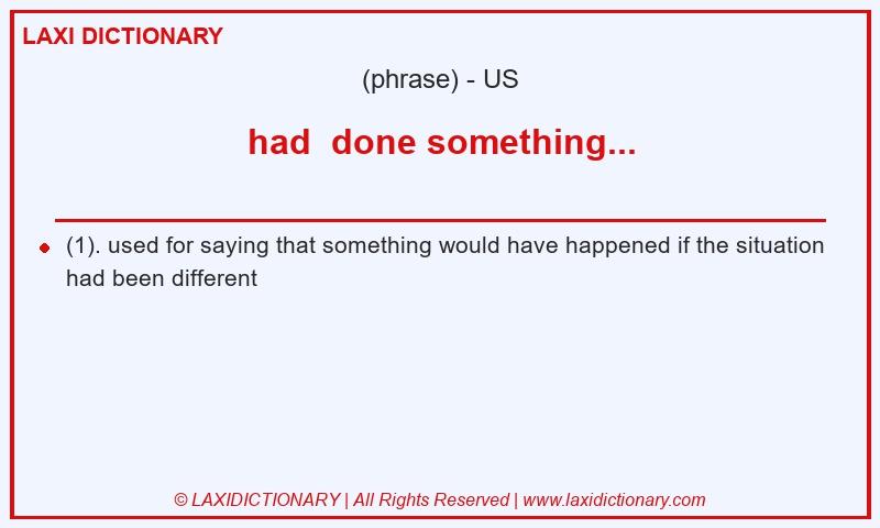 Definition had done something... in American English