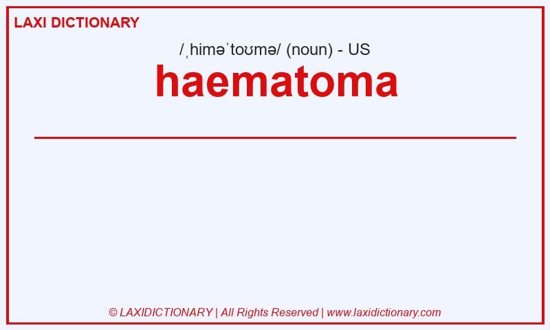 Definition haematoma in American English