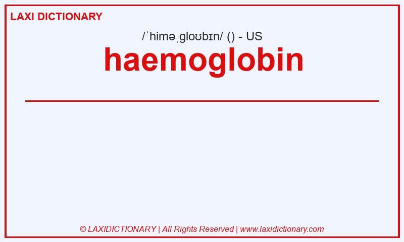 Definition haemoglobin in American English