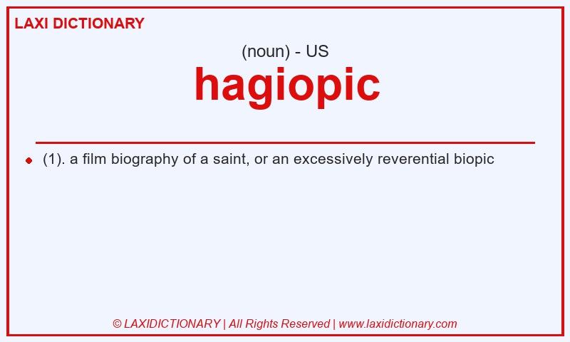 Definition hagiopic in American English