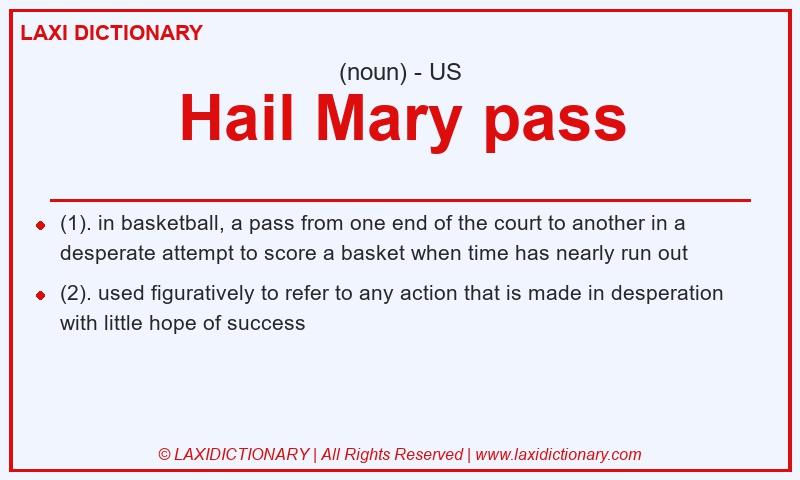 Definition Hail Mary pass in American English