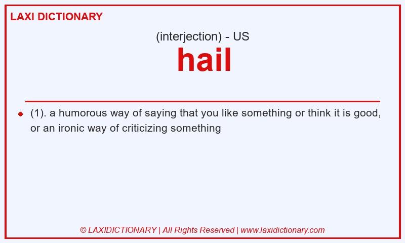 Definition hail in American English