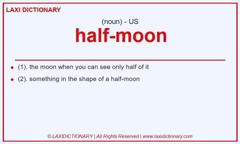 Definition half-moon in American English