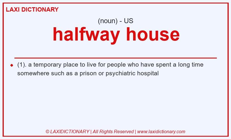 Definition halfway house in American English