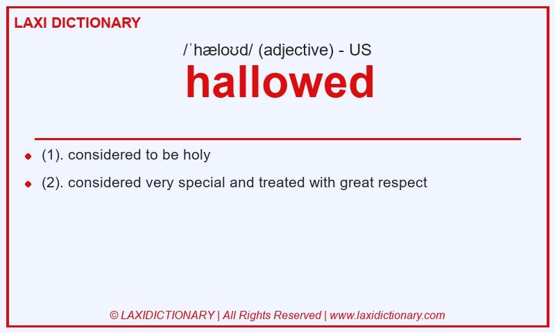 Definition hallowed in American English