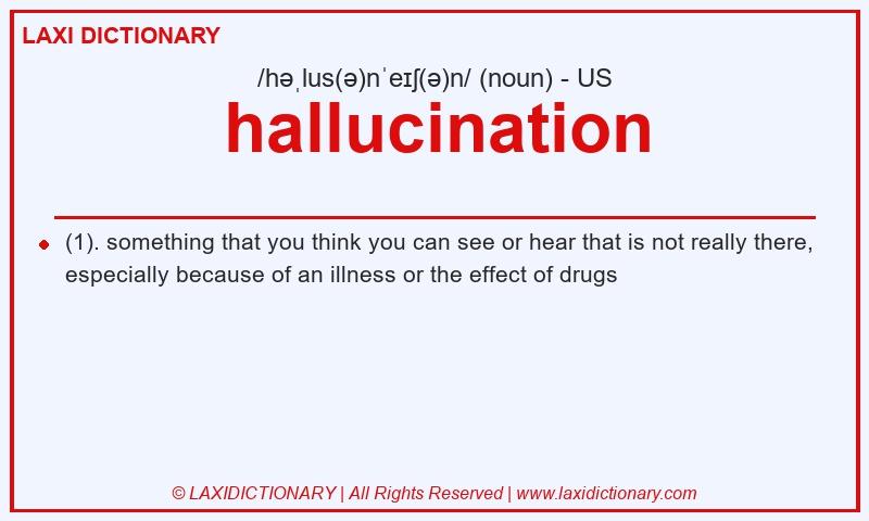 Definition hallucination in American English