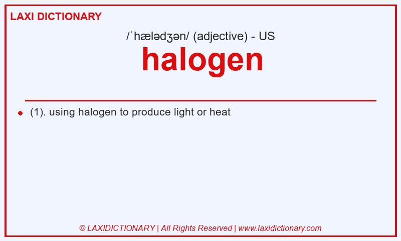 Definition halogen in American English