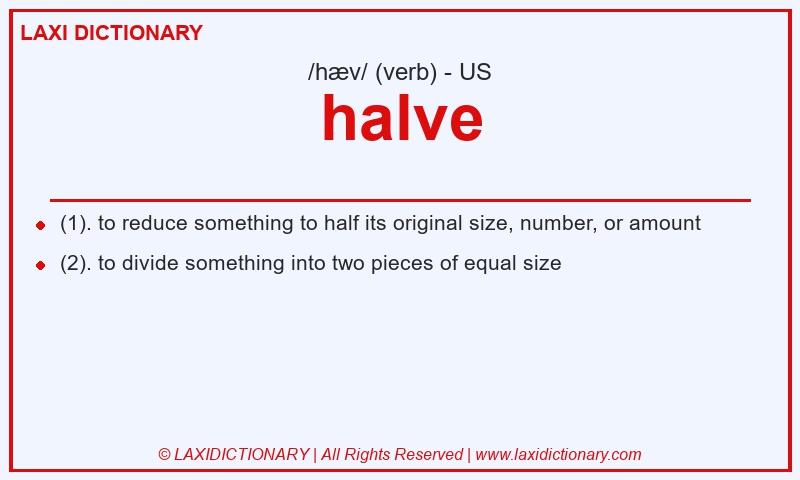 Definition halve in American English