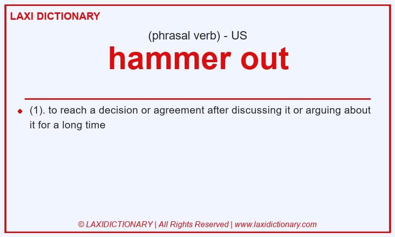 Definition hammer out in American English