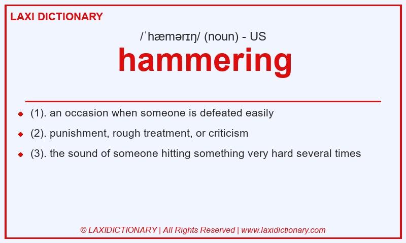 Definition hammering in American English