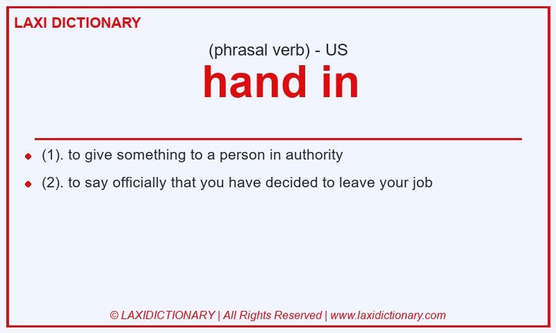 Definition hand in in American English
