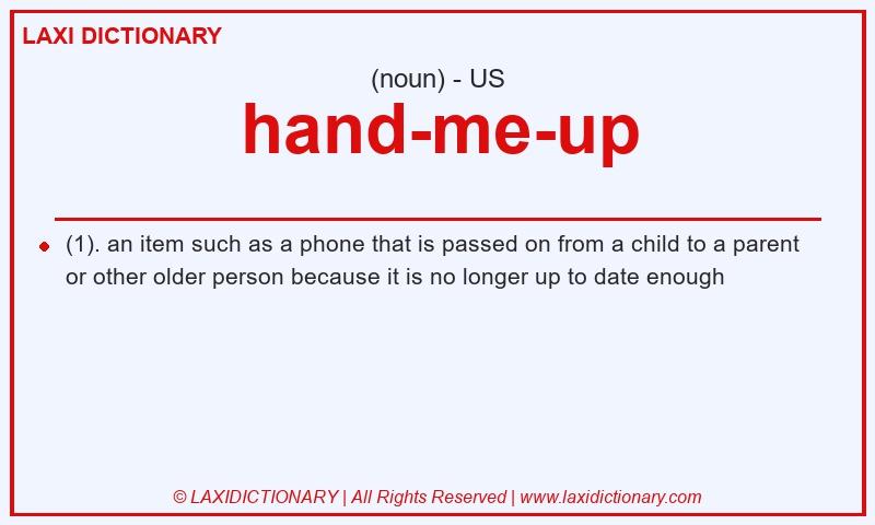 Definition hand-me-up in American English
