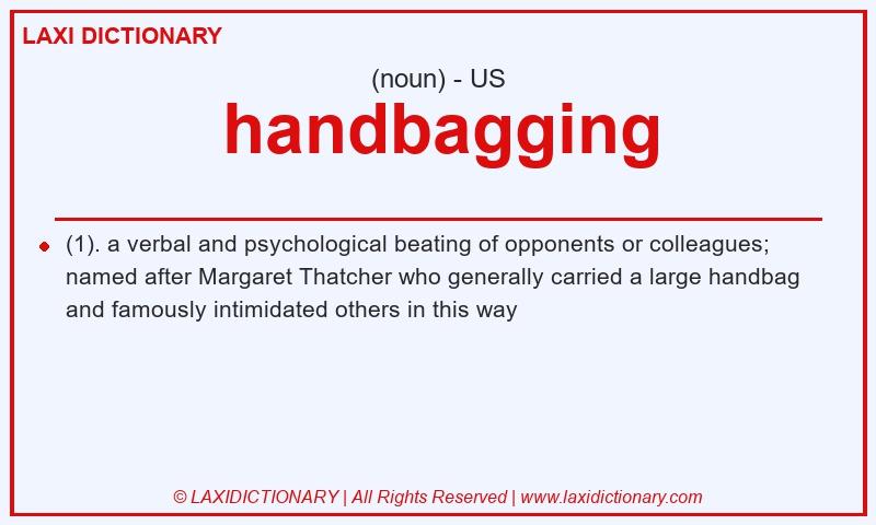 Definition handbagging in American English