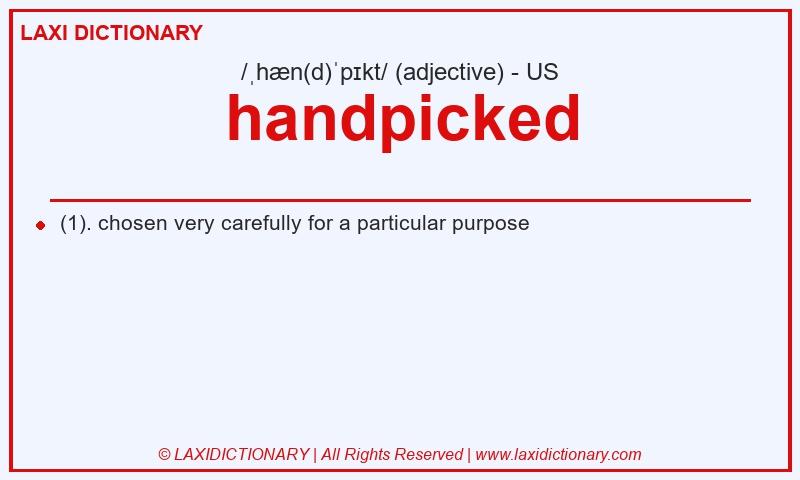 Definition handpicked in American English