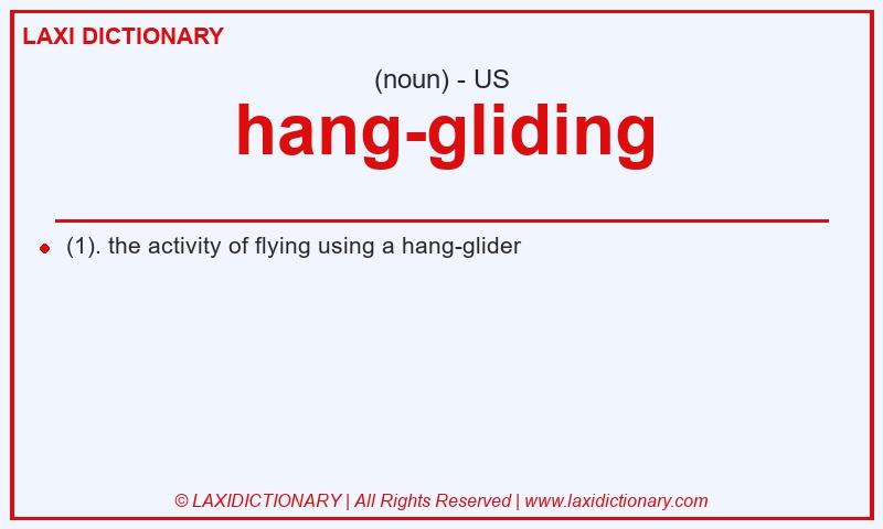 Definition hang-gliding in American English