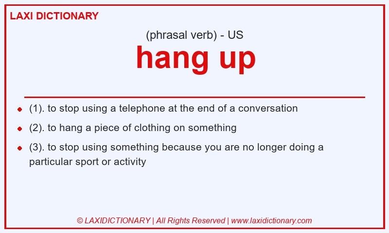 Definition hang up in American English