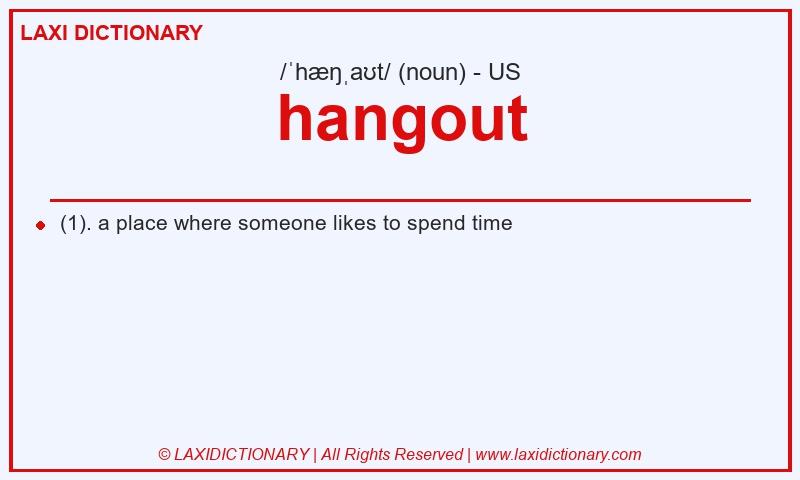 Definition hangout in American English