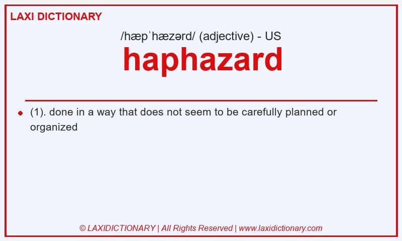 Definition haphazard in American English