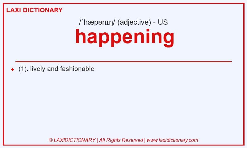 Definition happening in American English