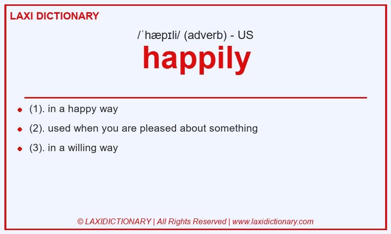 Definition happily in American English